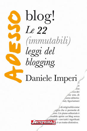 Adesso blog: le 22 leggi del blogging