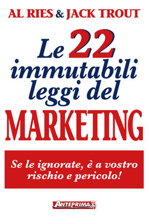 Copertina de Le 22 immutabili leggi del marketing