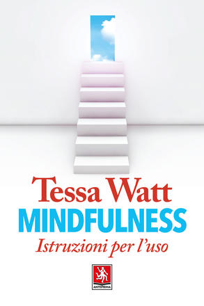 Mindfulness istruzioni per l'uso