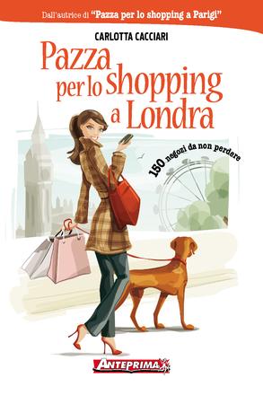 Pazza per lo shopping a Londra